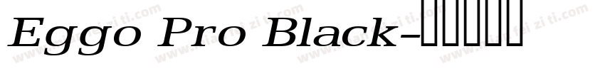 Eggo Pro Black字体转换